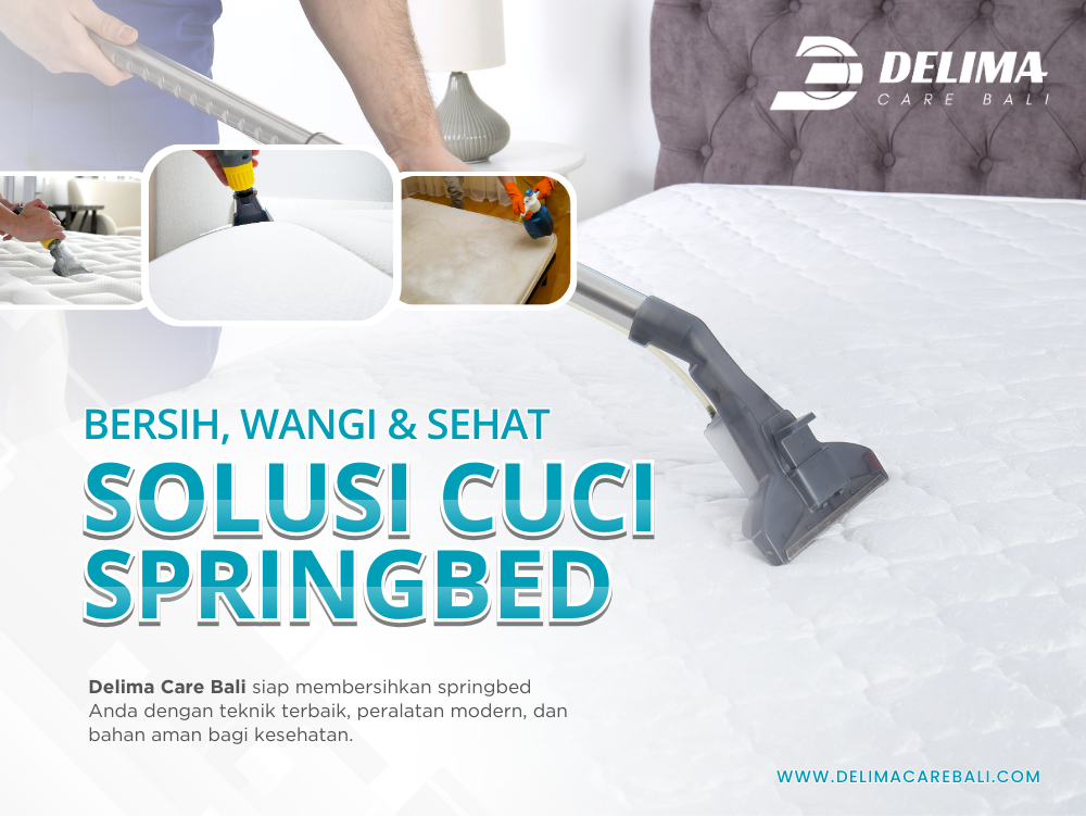 Layanan Cuci Springbed Bali – Bersih, Wangi, Sehat